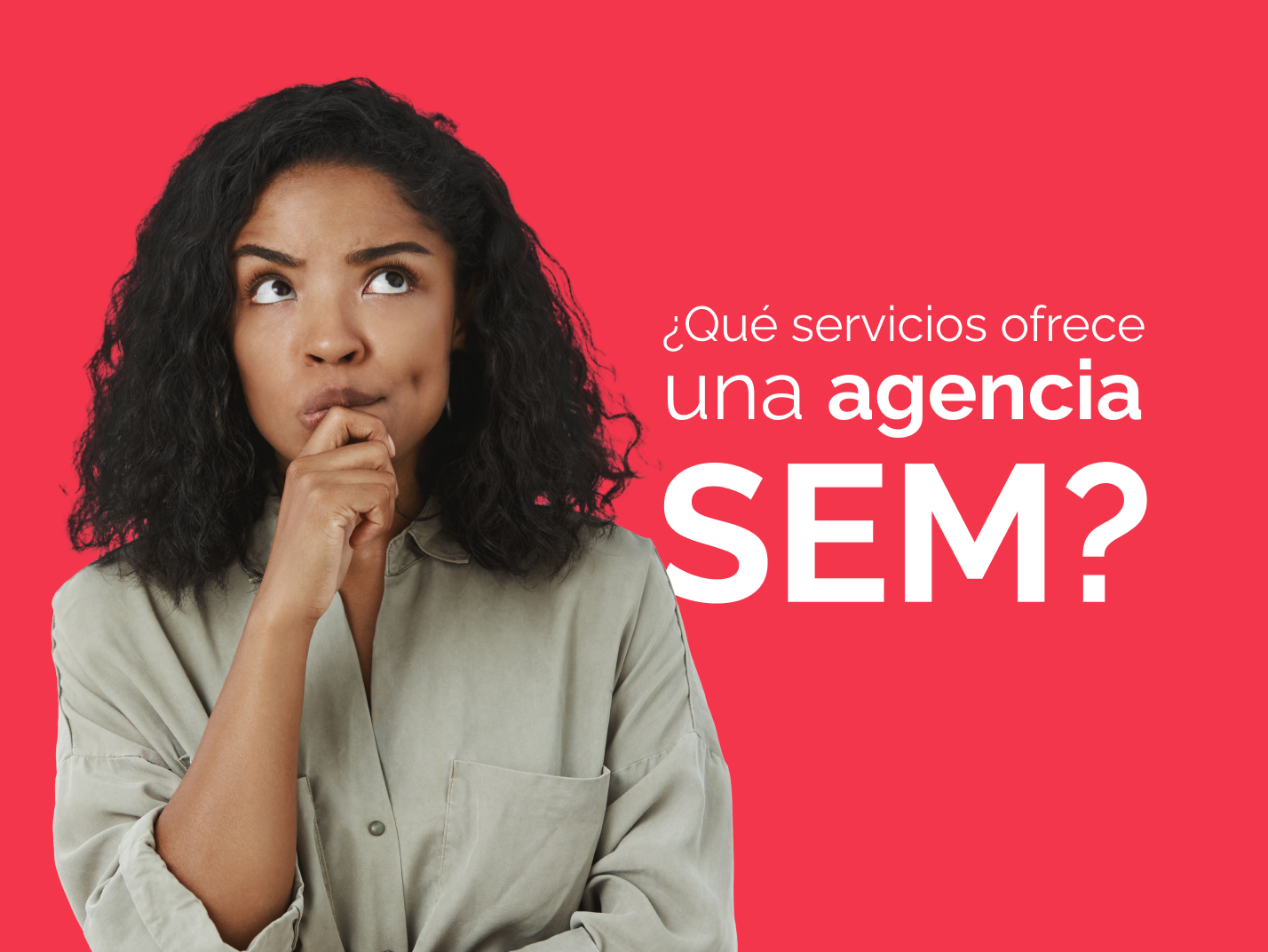 ¿Qué servicios ofrece una agencia SEM?